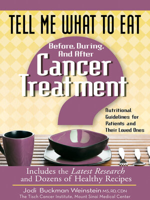 cover image of Tell Me What to Eat Before, During, and After Cancer Treatment